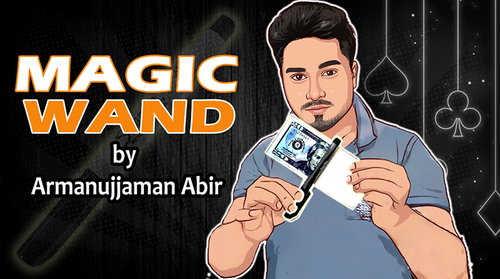 Armanuijaman Abir - Magic tricks 2021 Magic Wand
